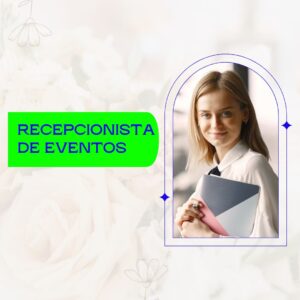 RECEPCIONISTA DE EVENTOS